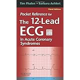pocket reference for the 12 lead ecg in acute coronary syndromes 3e