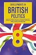 Developments in British Politics: Bk. 8