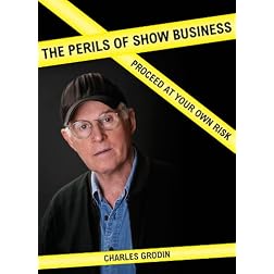 The Perils of Show Business: Proceed at Your Own Risk