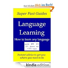 Super Fast Guides, Language Learning: How to learn any language