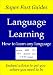 Super Fast Guides, Language Learning: How to learn any language