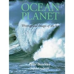 Ocean Planet: Writings and Images of the Sea