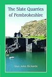 The slate quarries of Pembrokeshire