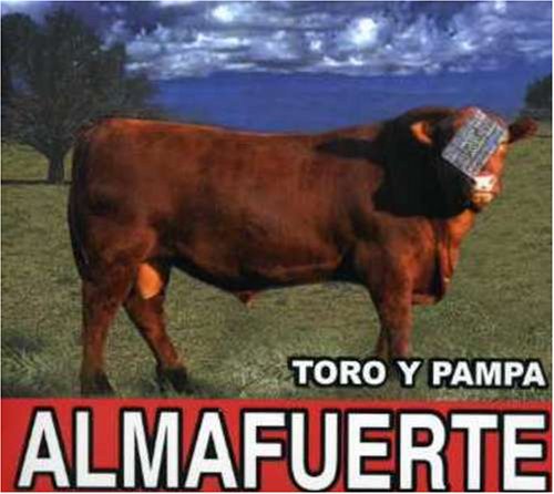 Almafuerte - Toro Y Pampa - Zortam Music