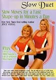 Joyce Vedral: Slow Duet Slow Moves For A Fast Shape-Up In Minutes A Day