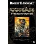 Conan - L'Heure du Dragon de Robert E. Howard