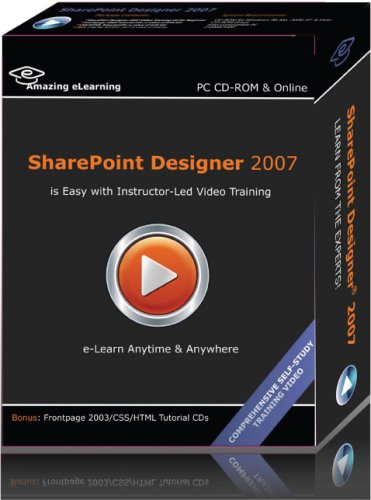 Microsoft Sharepoint Designer 2007 Self-Study Video Training (3 CD value Pack) by Amazing eLearning