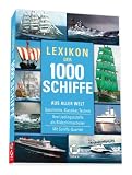Lexikon der 1000 Schiffe - 