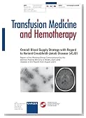 Overall Blood Supply Strategy With Regard to Variant Creutzfeldt-jakob Disease (Vcjd): Report of the Working Group Commissioned by the German Federal ... (Transfusion Medicine and Hemotherapy 2006)