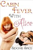 Cabin Fever with Alice - Lesbian Strap On Erotica (Brazen Babysitters)