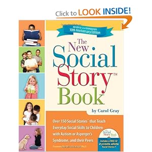 Click here to buy The New Social Story Book, Revised and Expanded 10th Anniversary Edition: Over 150... by Carol Gray.