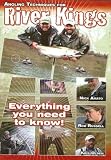  : Angling Techniques For River Kings