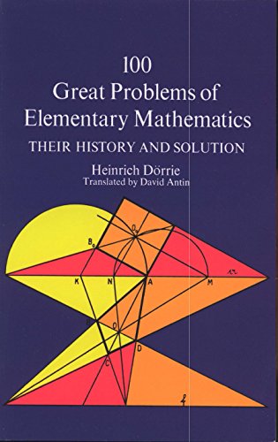 100 Great Problems of Elementary Mathematics (Dover Books on Mathematics)