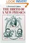 The Birth of a New Physics (Revised and Updated)
