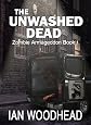 The Unwashed Dead