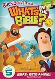 Israel Gets a King!: 1 and 2 Samuel (Whats in the Bible?)