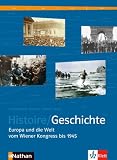 Histoire /Geschichte: Histoire / Geschichte. Schülerband Sekundarstufe II: Europa und die Welt von 1815-1945: Bd 2