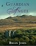 Guardian Angel (Vol 6 of the Angel Mountain Saga)