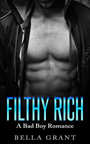 FILTHY RICH  (A Bad Boy Secret Baby Romance)