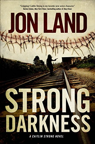 strong darkness a caitlin strong novel caitlin strong novels book 6