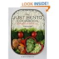 The Just Bento Cookbook: Everyday Lunches to Go
