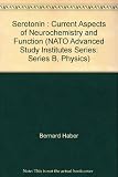 Serotonin : current aspects of neurochemistry and function