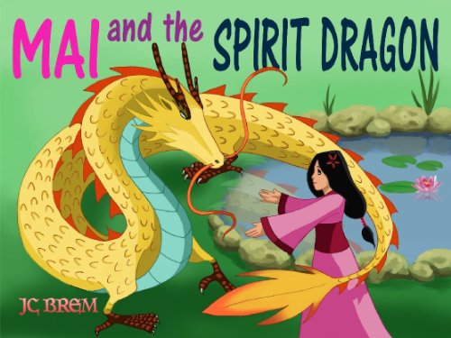 Textbook - Mai and the Spirit Dragon (A Children Picture Book Adapted From a Classic Chinese Folktale)