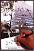The Real Estate Math Handbook: Simplified Solutions for the Real Estate Investor