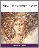 Cengage Advantage Books: New Testament Story: An Introduction