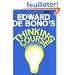 De Bono's Thinking Course (new edition): Powerful Tools to Transform Your Thinking