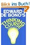 De Bono's Thinking Course: Powerful Tools to Transform Your Thinking