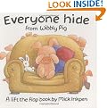 Everyone Hide From Wibbly Pig
