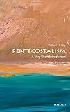 Pentecostalism : a very short introduction