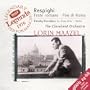 Respighi: Feste romane, Pini di Roma / Maazel, Cleveland Orchestra
