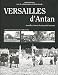 Versailles d'antan : Versailles à travers la carte postale ancienne