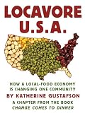 Locavore U.S.A.: How a local-food economy is changing one community, a chapter from the book Change Comes to Dinner