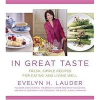 In Great Taste: Fresh, Simple Recipes for Eating and Living Well