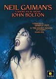 Neil Gaimans A Short Film About John Bolton