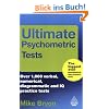 Ultimate Psychometric Tests: Over 1,000 Verbal, Numerical, Diagrammatic and IQ Practice Tests (Ultimate Series)