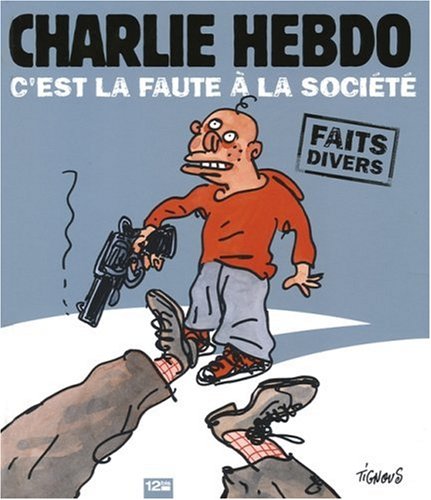 Charlie Hebdo, c'est la faute à la société