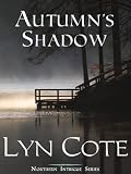 Autumn's Shadow (Northern Intrigue)