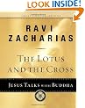 The Lotus and the Cross: Jesus Talks with Buddha (Great Conversations)