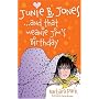 Junie B. Jones... and That Meanie Jim's Birthday (Junie B Jones) (Junie B Jones)
