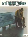 By The Time I Get To Phoenix (As recorded by Glen Campbell - Cover Page) By The Time I Get To Phoenix (As recorded by Glen Campbell - Cover Page)