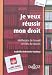 Je veux r�ussir mon droit : M�thodes de travail et cl�s du succ�s