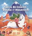 She'll Be Coming 'Round the Mountain