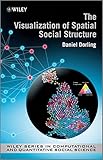 The visualization of spatial social structure
