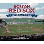Click here to buy Boston Red Sox: Yesterday and Today (Yesterday and Today) by  Nick Cafardo and Editors of Westside Publishing.