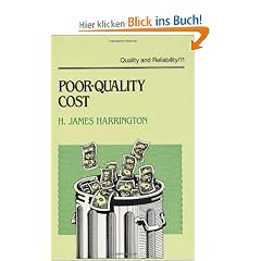Poor-Quality Cost: Implementing, Understanding, and Using the Cost of Poor Quality (Quality and Reliability)