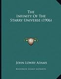 The Infinity of the Starry Universe (1906)